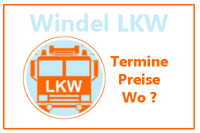 Windel-Lkw-Info Wo? Termine, Preise, Marken